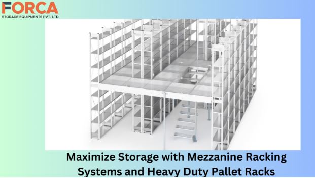 Storage with Mezzanine Racking Systems and Heavy Duty Pallet Racks